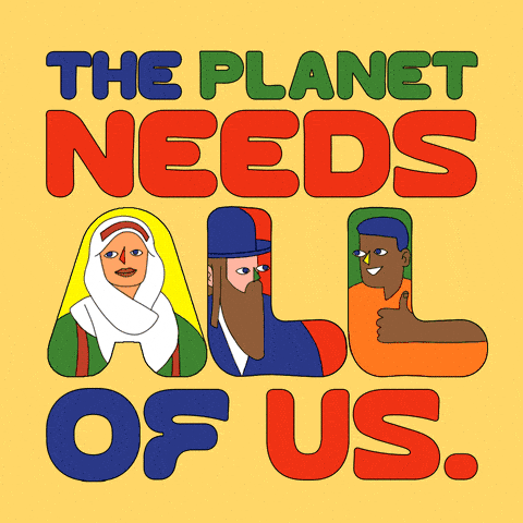 The planet needs all of us