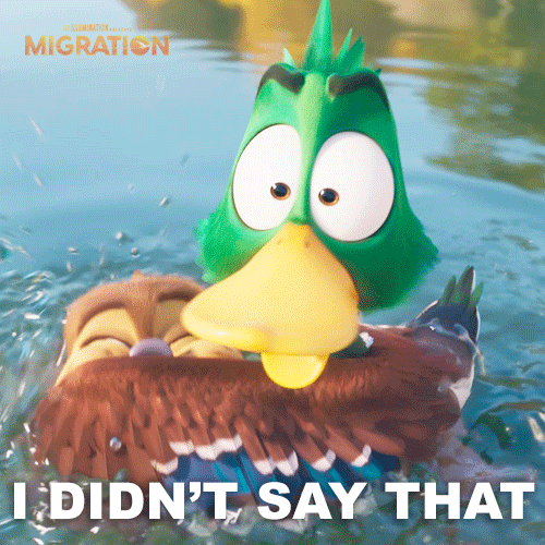Duck I Didnt Say That GIF by MigrationMovie