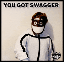 You Got It Swagger GIF by Stick Up Music