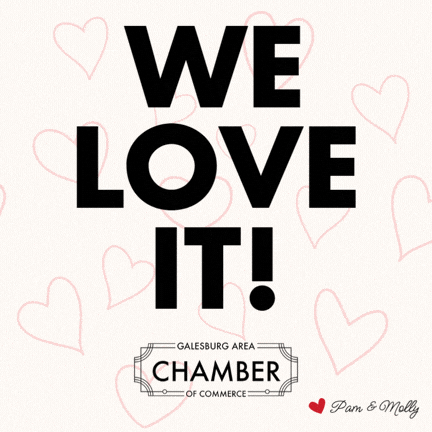 Love It Gacc GIF by GalesburgAreaChamberofCommerce