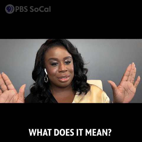 What Does It Mean Uzo Aduba GIF by PBS SoCal