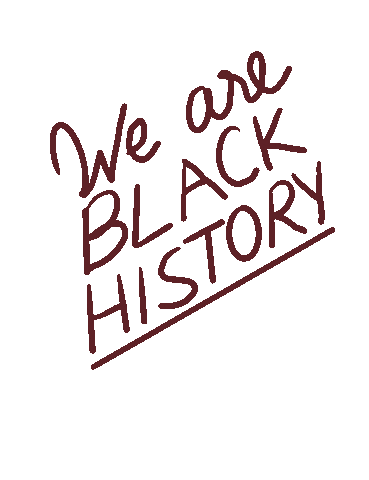 We Are Black History Sticker by EmpowHERto
