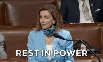 Nancy Pelosi Rest In Power GIF by GIPHY News