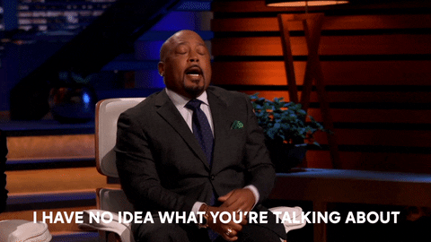 Shark Tank I Have No Idea What Youre Talking About GIF by ...