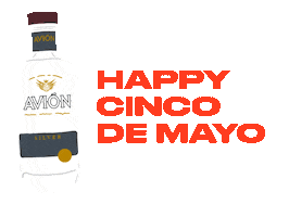 Celebrate Cinco De Mayo Sticker by Tequila Avión