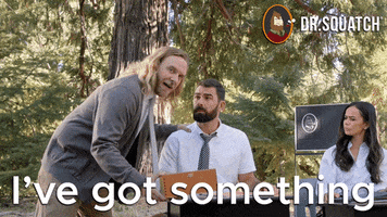 Something I Have An Idea GIF by DrSquatchSoapCo