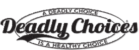 Deadlychoices Sticker