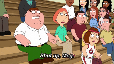 Family Guy Shut Up Meg Gif