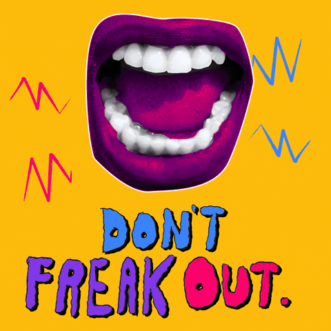 Dont Freak Out Gifs Get The Best Gif On Giphy