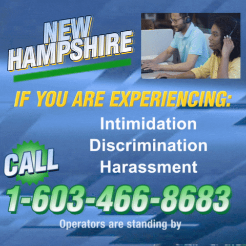 Text gif. Against a blue background that looks like a retro 1990s infomercial with a small video in the top right corner that shows two operators high-fiving. Text, “New Hampshire, if you are experiencing intimidation, discrimination, harassment, call 1-603-466-8683. Operators are standing by.”