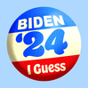 Biden '24 I guess