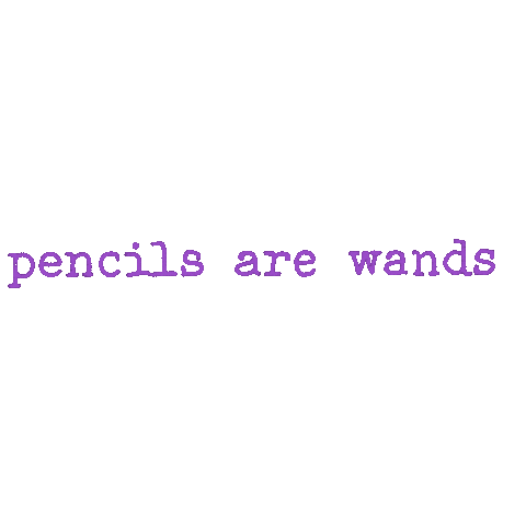 Pencilsarewands Sticker
