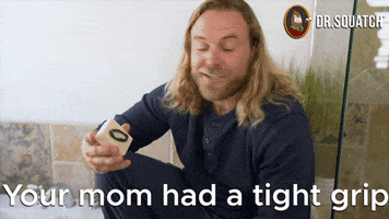 Gripping Yo Momma GIF by DrSquatchSoapCo