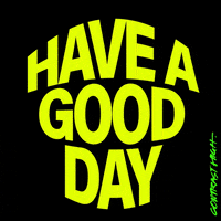 Have A Nice Day Love GIF by Contrast High