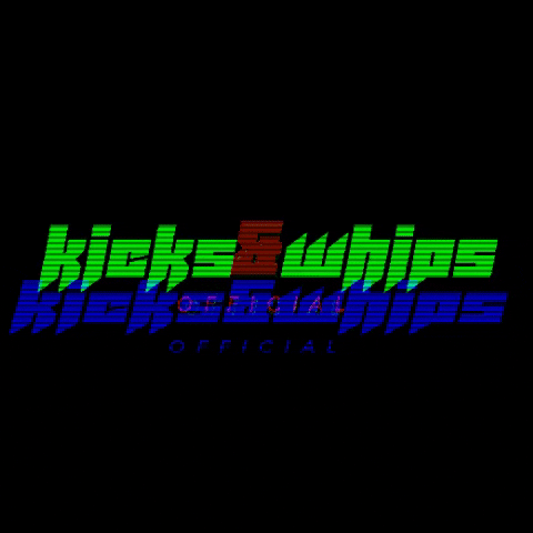 KICKS&WHIPS OFFICIAL GIF