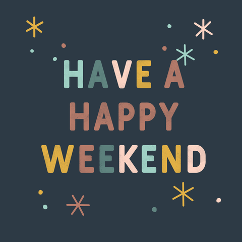 Weekend www happy Happy weekend
