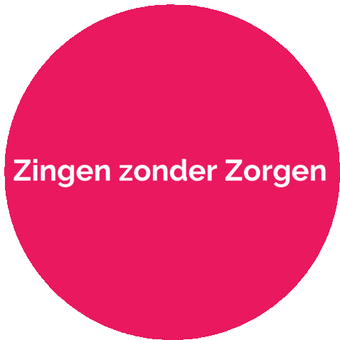 Zingenzonderzorgen Sticker by Het Zanglab