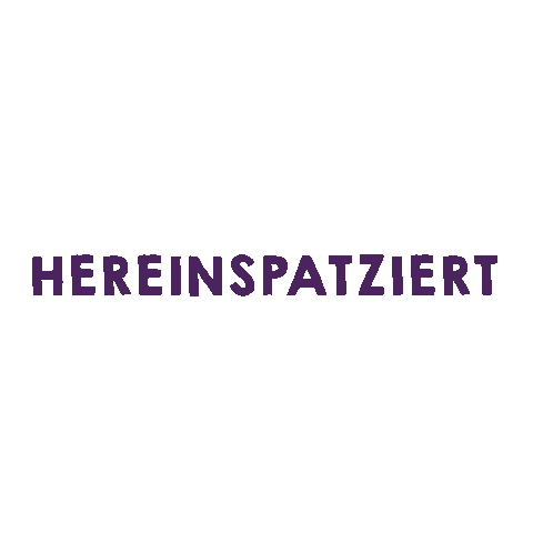 Hereinspatziert Sticker by goldenerspatz