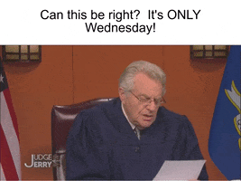 Wednesday Morning GIF by Judge Jerry