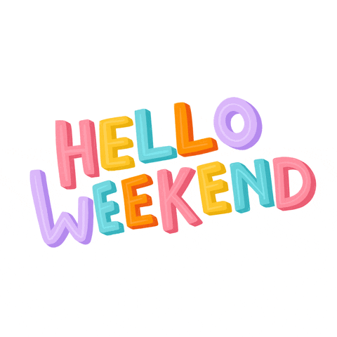 Text gif. Multicolored text rocks back and forth, "Hello weekend."