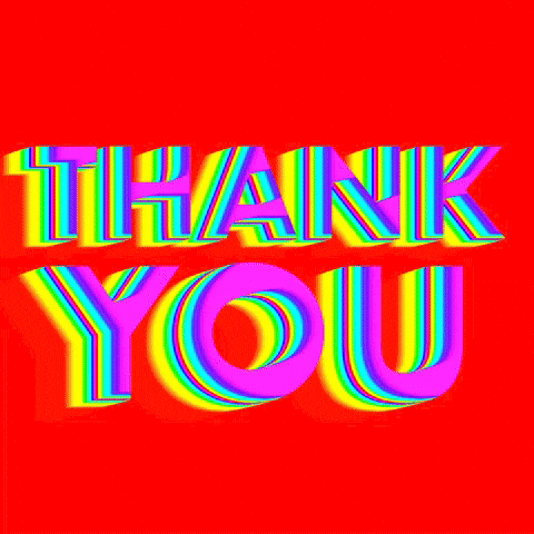 Text gif. A trippy rainbow effect bleeds across the words "Thank you".