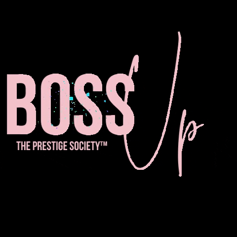 theprestigesociety boss girlboss bossy bossup GIF