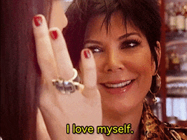 I Love Myself Kris Jenner GIF