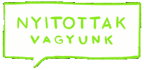 Nyitottakvagyunk Sticker by WeAreOpen