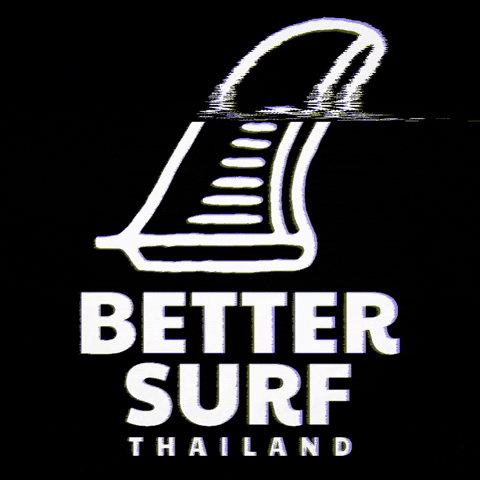 bettersurfthailand surf bst bettersurfthailand bettersurf GIF