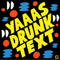 drunk text GIF by gifnews