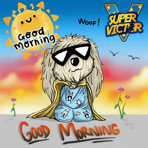 Good Morning Dog GIF by SuperVictor