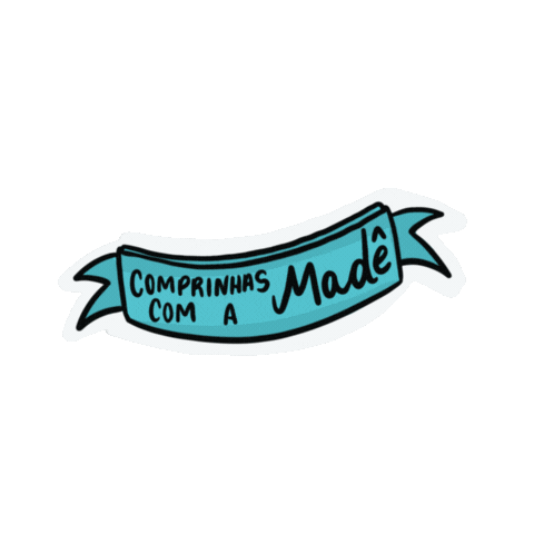 Comprinhascomamadê Sticker