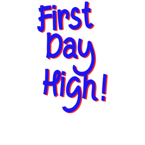First Day High Sticker by Chalkola