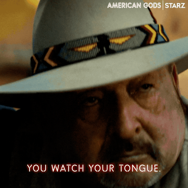 How Dare You Shut Up GIF by American Gods