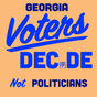Georgia voters decide, not politicians