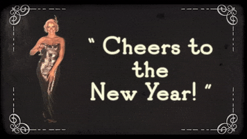 Text gif. Slide resembling a silent-movie scene with a flickering gray background and curvy white borders. White text reads, "Cheers to the New Year!" Left of the text, a blonde woman in a gold sleeveless gown raises her glass flirtatiously and takes a sip.