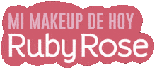 Makeup Sticker by Ruby Rose Colombia