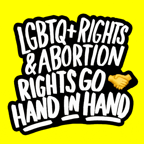 LGBTQ+ rights and abortion rights go hand in hand