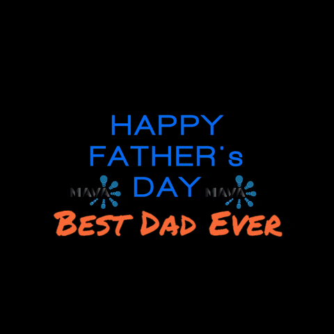 Fathers Day Dad GIF by Mava Fan