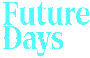 Future Days Sticker