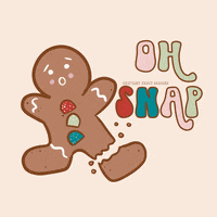 Gingerbread Man Oh Snap GIF