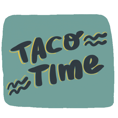 Taco Time Tacos Sticker by beyondsushinyc