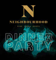 If You Know You Know Dinner Party GIF by NEIGHBOURHOOD