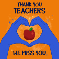 We Miss You Teacher Appreciation Day GIF by INTO ACTION