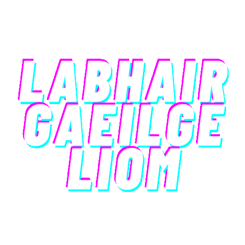 Gaeilge Gaelic Sticker by Irish Glow for iOS & Android | GIPHY