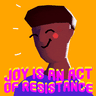 Joy Resist