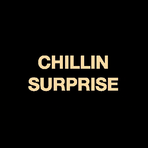 Chillin Surprise GIF by CHILLIN CLOTHING
