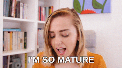 Im So Mature GIFs - Get the best GIF on GIPHY