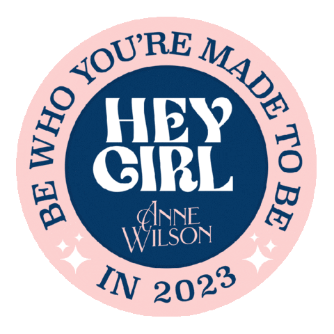 Be Yourself Hey Girl Sticker by Anne Wilson