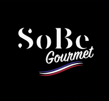 Gourmet GIF by Sobe
